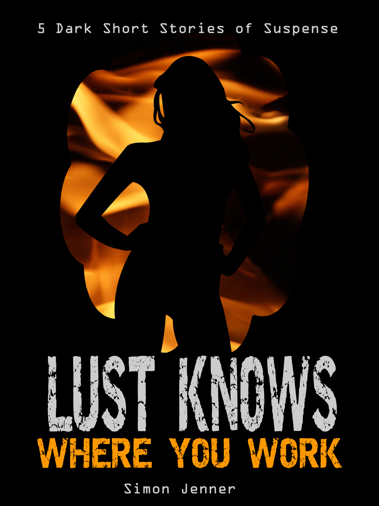 Lust Knows Where You Work by Simon Jenner