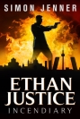 Ethan Justice: Incendiary
